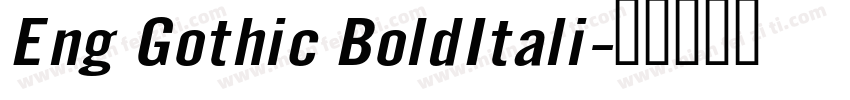 Eng Gothic BoldItali字体转换